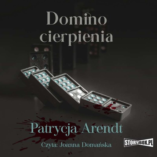 okładka Domino cierpienia audiobook | MP3 | Patrycja Arendt