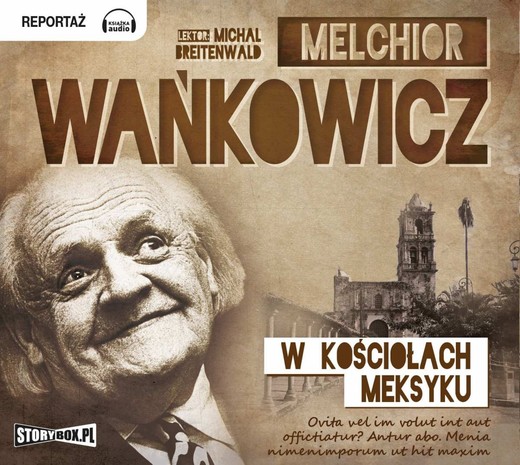 okładka W kościołach Meksyku audiobook | MP3 | Melchior Wańkowicz