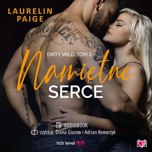 okładka Namiętne serce. Dirty Wild. Tom 3 audiobook | MP3 | Laurelin Paige