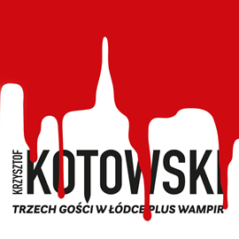 okładka Trzech Gości w Łódce Plus Wampir audiobook | MP3 | Krzysztof Kotowski