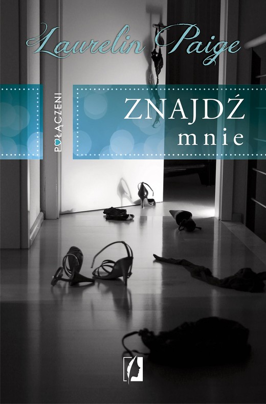 okładka Połączeni. Znajdź mnie ebook | epub, mobi | Laurelin Paige