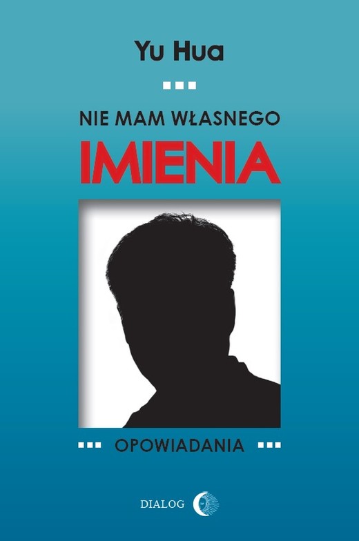 okładka Nie mam własnego imienia ebook | epub, mobi | Yu Hua