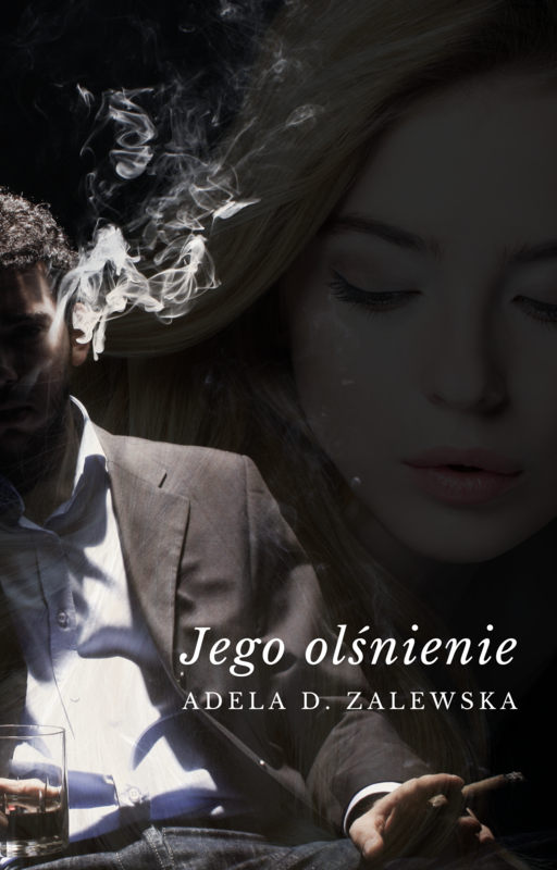 okładka Jego olśnienie ebook | epub, mobi | Adela D. Zalewska