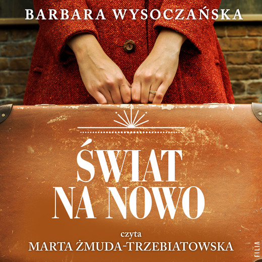okładka Świat na nowo audiobook | MP3 | Barbara Wysoczańska
