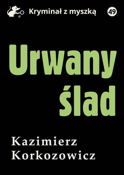 okładka Urwany ślad ebook | epub, mobi, pdf | Kazimierz Korkozowicz