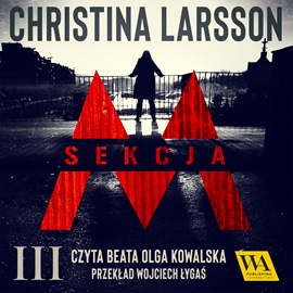 okładka Sekcja M - Tom III audiobook | MP3 | Larsson Christina