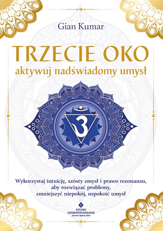 okładka Trzecie oko – aktywuj nadświadomy umysł ebook | epub, mobi, pdf | Kumar Gian