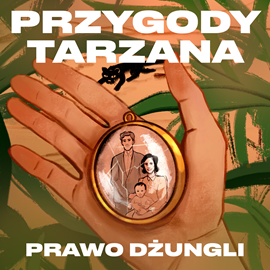 okładka Przygody Tarzana Tom III - Prawo dżungli audiobook | MP3 | Burroughs Edgar