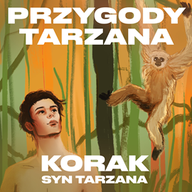 okładka Przygody Tarzana Tom IV - Korak syn Tarzana audiobook | MP3 | Burroughs Edgar
