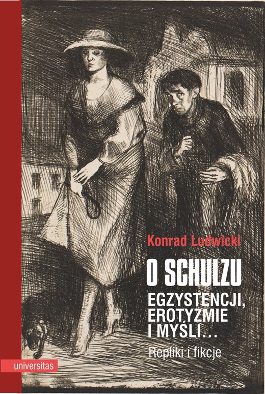 okładka O Schulzu. Egzystencji, erotyzmie i myśli… Repliki i fikcje ebook | epub, mobi, pdf | Ludwicki Konrad