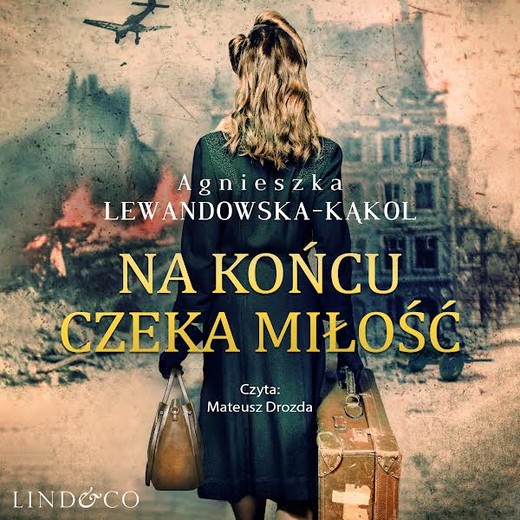 okładka Na końcu czeka miłość audiobook | MP3 | Agnieszka Lewandowska-Kąkol