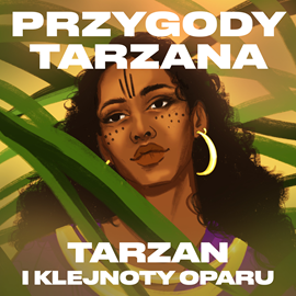 okładka Przygody Tarzana Tom V - Tarzan i klejnoty Oparu audiobook | MP3 | Burroughs Edgar