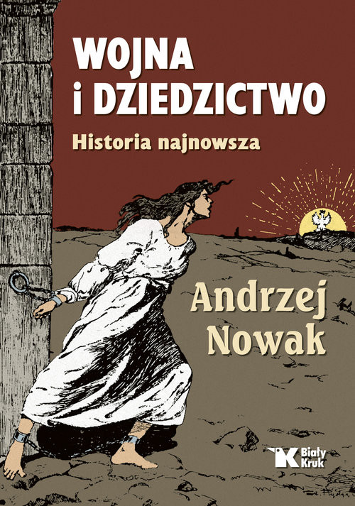 okładka Wojna i dziedzictwo Historia najnowsza książka | Andrzej Nowak