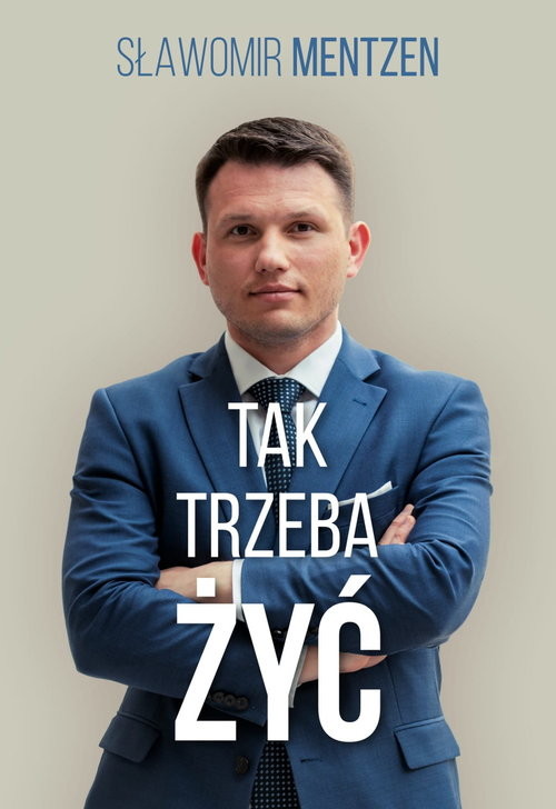 okładka Tak trzeba żyć / 3S Media książka | Sławomir Mentzen