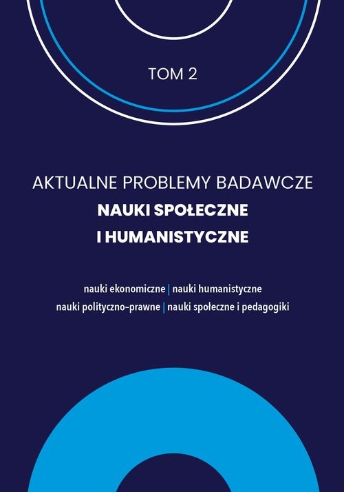 okładka Aktualne Problemy Badawcze Tom 2 Nauki Społeczne i Humanistyczne / FNCE książka | Praca Zbiorowa