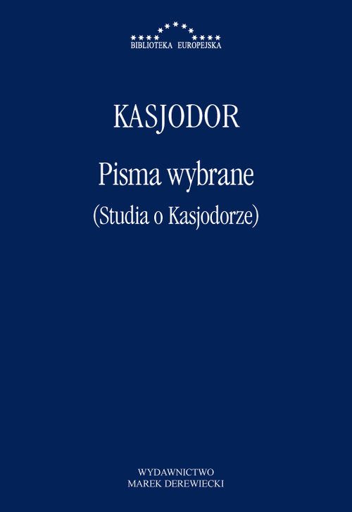 okładka Pisma wybrane (Studia o Kasjodorze) książka | Kasjodor