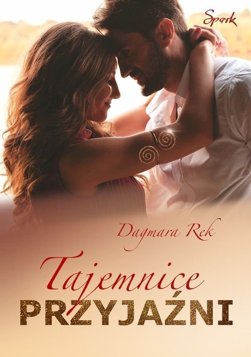 okładka Tajemnice przyjaźni książka | Dagmara Rek