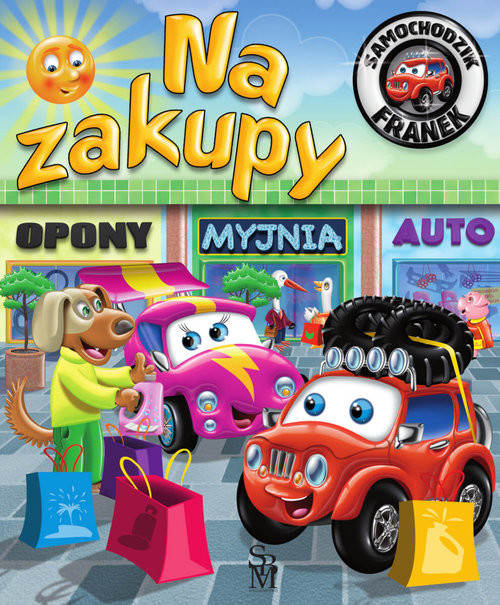 okładka Samochodzik Franek. Na zakupy książka | Górska Karolina