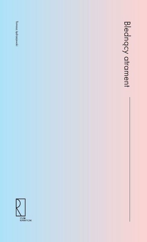 okładka Blednący atrament Polskie rokoko literackie lat 1795–1830 na tle europejskim książka | Jędrzejewski Tomasz