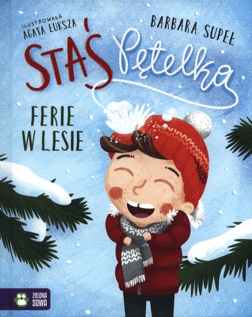 okładka Staś Pętelka Ferie w lesie książka | Barbara Supeł