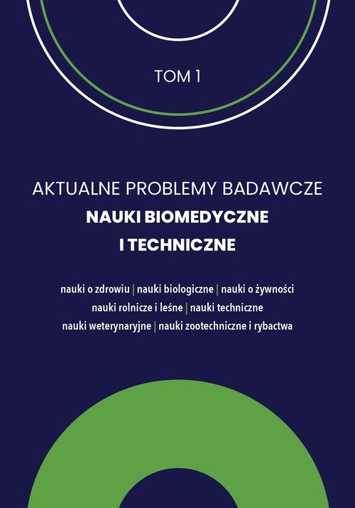 okładka Aktualne Problemy Badawcze Tom 1 Nauki Biomedyczne i Techniczne / FNCE książka | Praca Zbiorowa