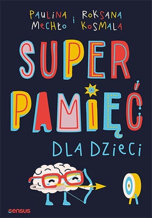okładka Superpamięć dla dzieci książka | Paulina Mechło, Roksana Kosmala