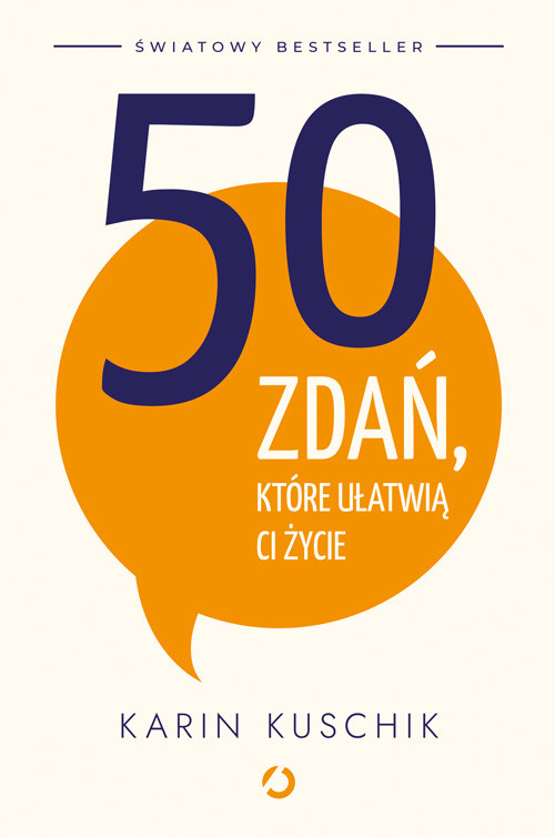 okładka 50 zdań, które ułatwią ci życie książka | Karin Kuschik