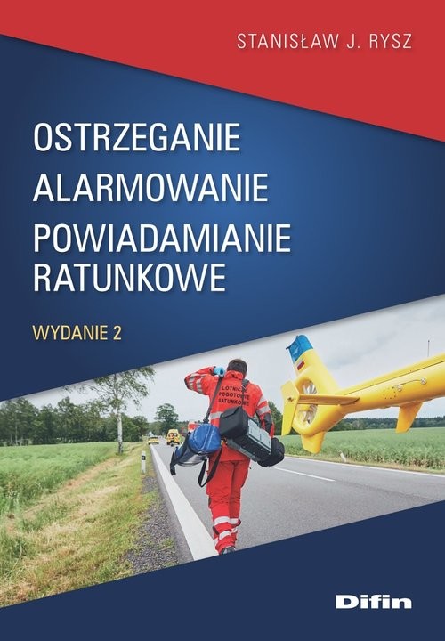 okładka Ostrzeganie alarmowanie powiadamianie ratunkowe książka | Rysz StanisławJ.