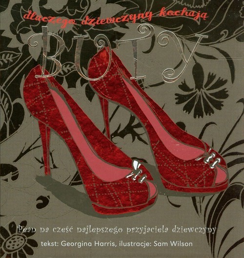 okładka Dlaczego dziewczyny kochają buty książka | Georgina Harris