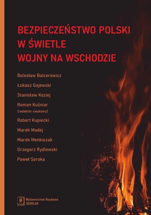 okładka Bezpieczeństwo Polski w świetle wojny na Wschodzie książka