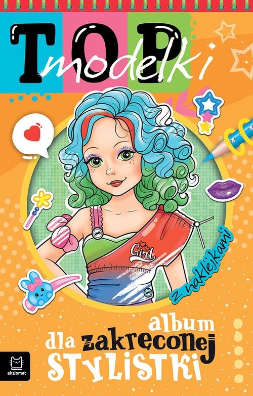 okładka Top modelki Album dla zakręconej stylistki książka | Anna Podgórska