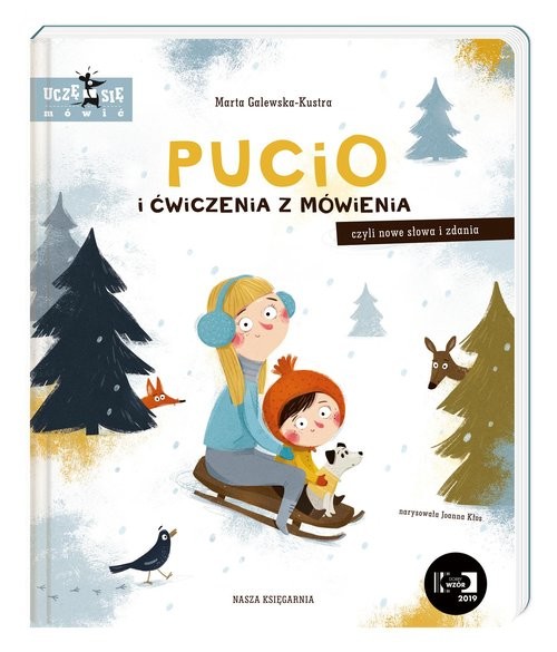 okładka Pucio i ćwiczenia z mówienia, czyli nowe słowa i zdania książka | Marta Galewska-Kustra