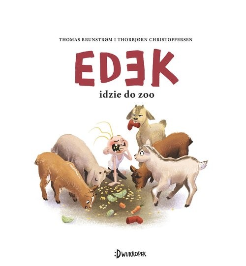 okładka Edek idzie do zoo Edek Tom 1 książka | Brunstrom Thomas