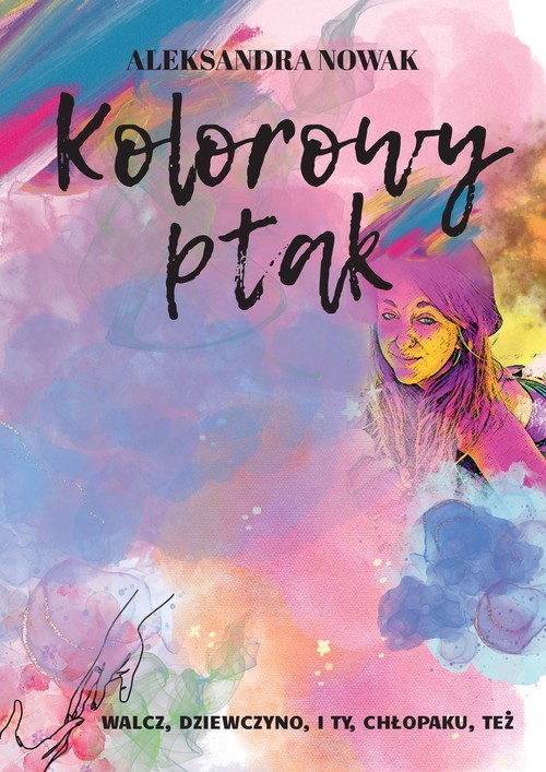 okładka Kolorowy ptak książka | Aleksandra Nowak