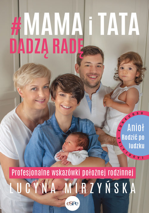 okładka #Mama i tata dadzą radę Profesjonalne wskazówki położnej rodzinnej książka | Lucyna Mirzyńska