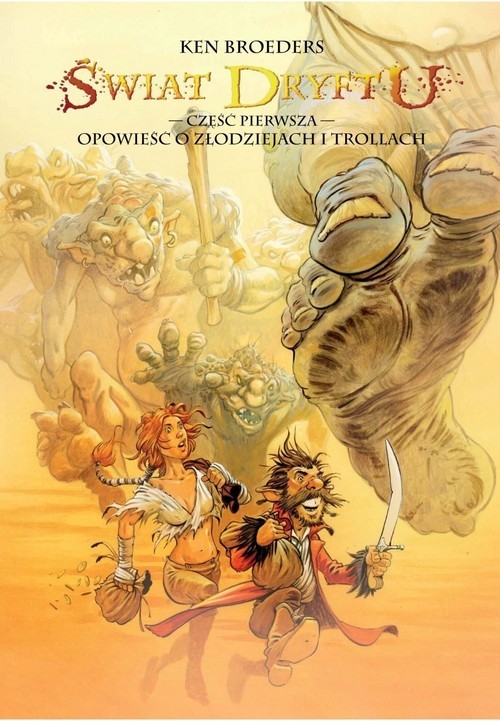 okładka Świat Dryftu Część 1 Opowieść o złodziejach i trollach książka | Ken Broeders