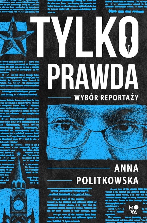 okładka Tylko prawda książka | Anna Politkowska