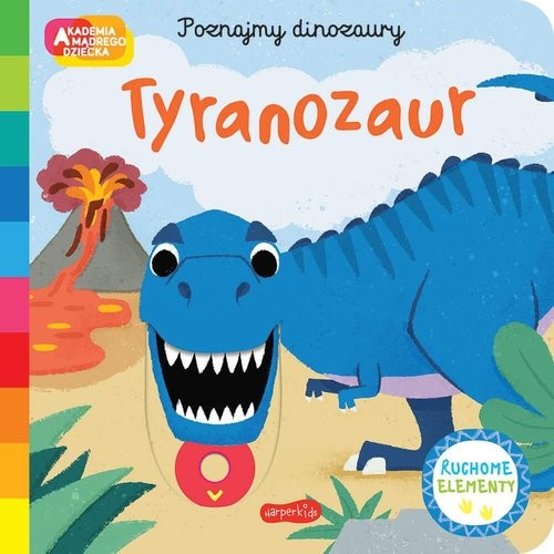 okładka Tyranozaur. Akademia mądrego dziecka. Poznajmy dinozaury książka | Campbell Books