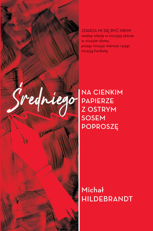 okładka Średniego na cienkim papierze z ostrym sosem poproszę książka | Michał Hildebrandt