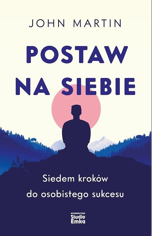 okładka Postaw na siebie Siedem kroków do osobistego sukcesu książka | John Martin
