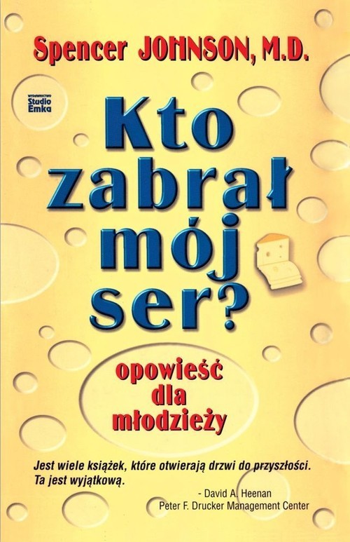 okładka Kto zabrał mój ser? opowieść dla młodzieży książka | Spencer Johnson