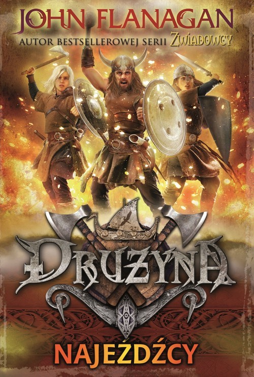 okładka Drużyna Tom 2 Najeźdźcy książka | John Flanagan