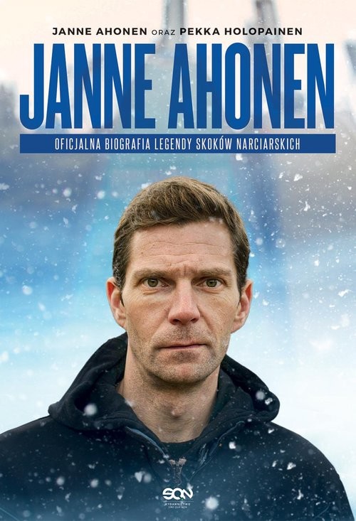 okładka Janne Ahonen Oficjalna biografia legendy skoków narciarskich książka | Janne Ahonen, Holopainen Pekka
