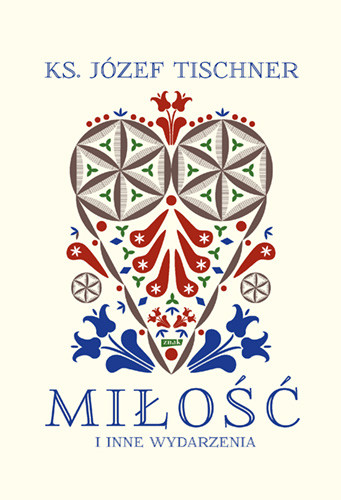 okładka Miłość i inne wydarzenia
 książka | Józef Tischner