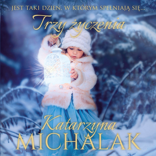 okładka Trzy życzenia audiobook | MP3 | Katarzyna Michalak