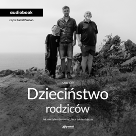okładka Dzieciństwo rodziców audiobook | MP3 | Orr Shai