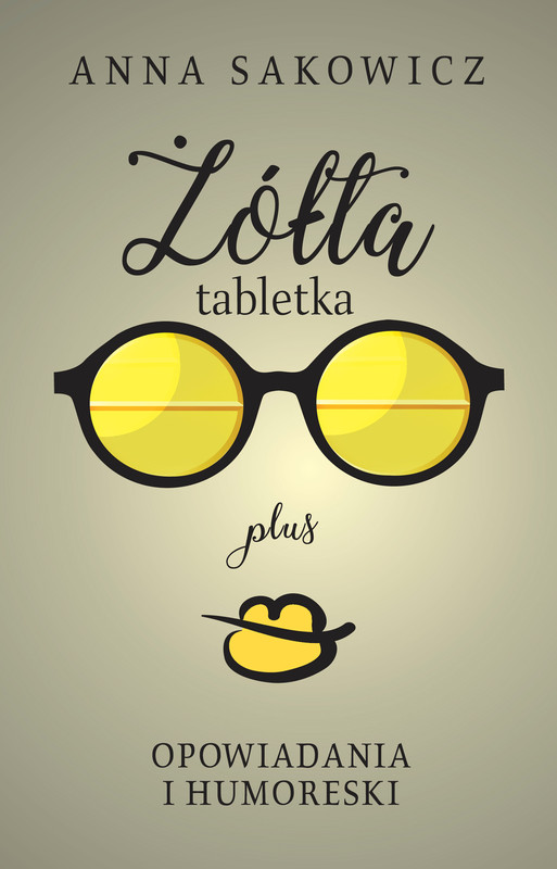 okładka Żółta tabletka plus ebook | epub, mobi | Anna Sakowicz