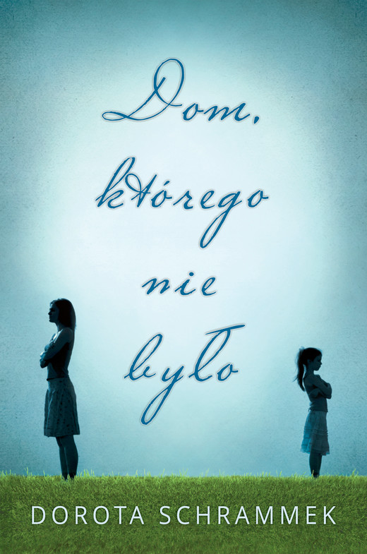 okładka Dom, którego nie było ebook | epub, mobi | Dorota Schrammek