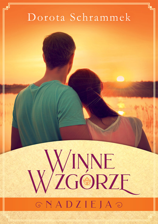 okładka Winne Wzgórze.Nadzieja ebook | epub, mobi | Dorota Schrammek