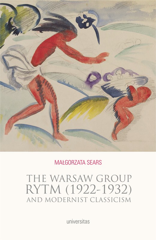 okładka The Warsaw Group Rytm (1922-32) and Modernist Classicism ebook | pdf | Małgorzata Sears